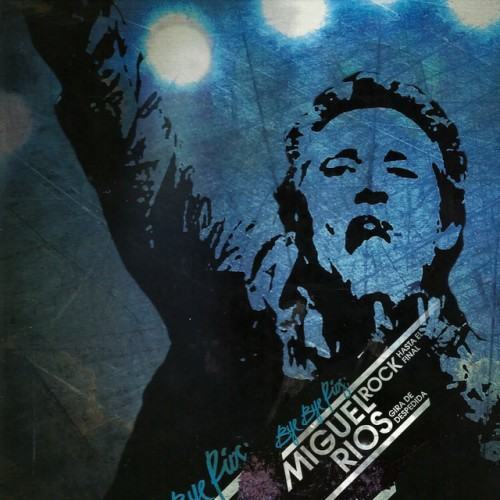 Bye Bye Rios: Rock Hasta el Final (Bonus Track) (En Directo)