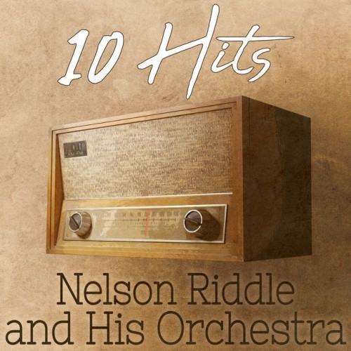 10 Hits of Nelson Riddle and His Orchestra