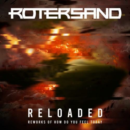 Reloaded (Reworks of How Do You Feel Today)