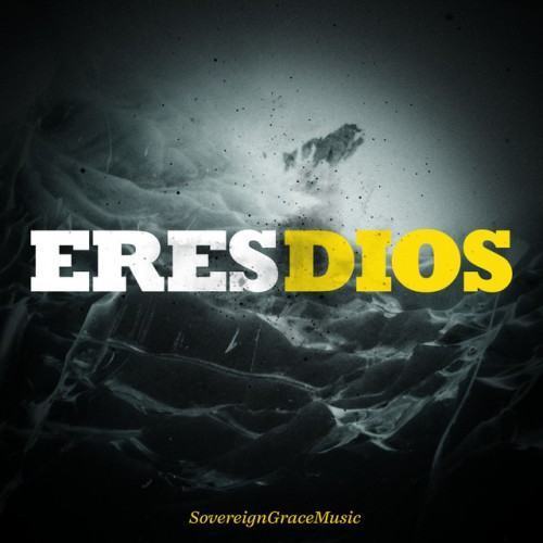 Eres Dios