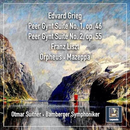 Grieg and Liszt: "Peer Gynt" Suites Nos. 1-2, Orpheus, S. 98 & Mazeppa, S. 100
