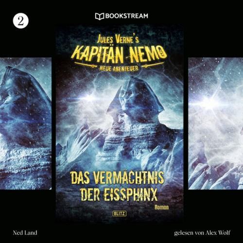 Das Vermächtnis der Eissphinx [Jules Vernes Kapitän Nemo - Neue Abenteuer, Folge 2 (Ungekürzt)]