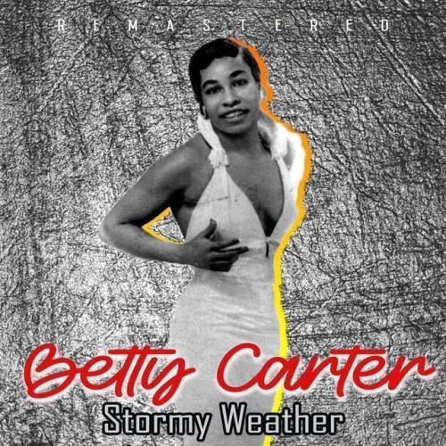 Stormy Weather (Remastered)