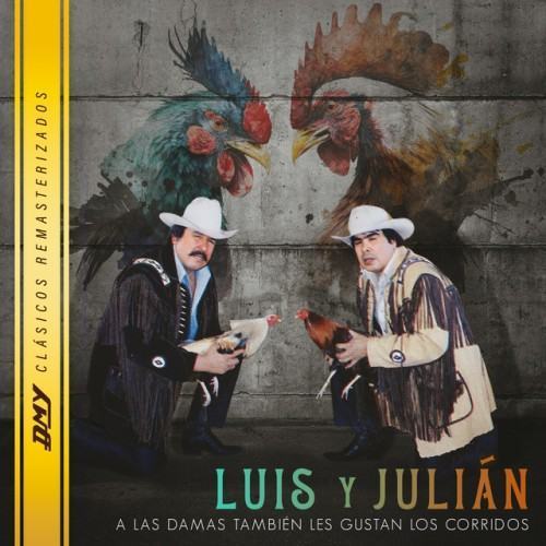 A Las Damas También Les Gustan Los Corridos (Remasterizado 2023)