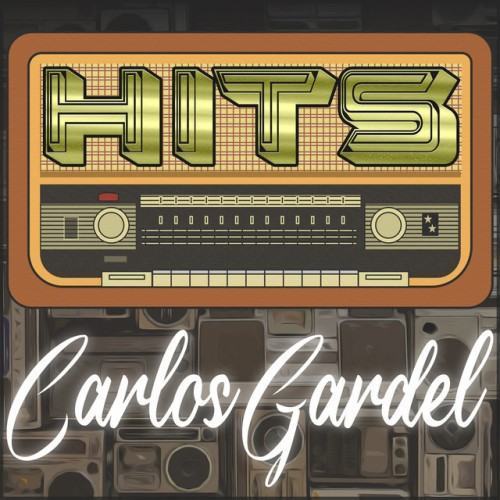 Hits of Carlos Gardel