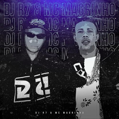 DJ R7 & MC MAGRINHO
