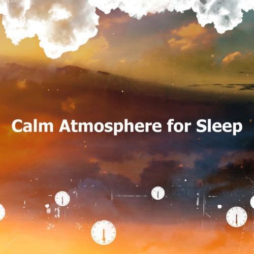 Calm Atmosphere for Sleep