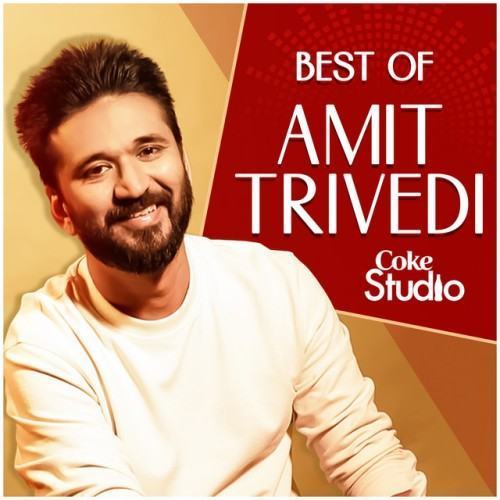 Best of Amit Trivedi - Coke Studio