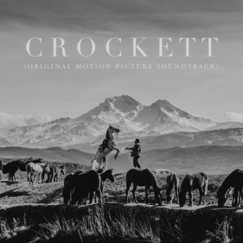 Crockett (Original Motion Picture Soundtrack)