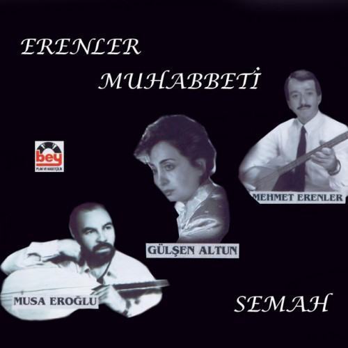 Erenler Muhabbeti (Semah)
