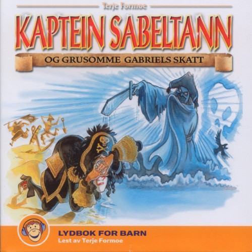 Kaptein Sabeltann Og Grusomme Gabriels Skatt