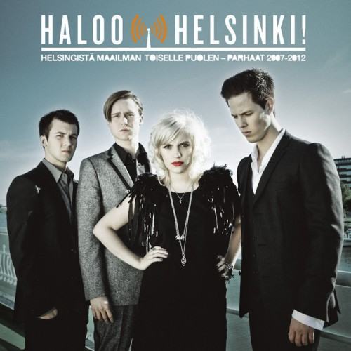 Helsingistä Maailman Toiselle Puolen – Parhaat 2007-2012