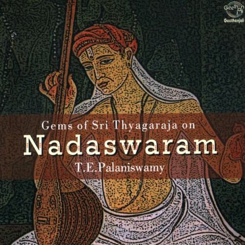 Gems Of Thyagaraja On Nadaswaram