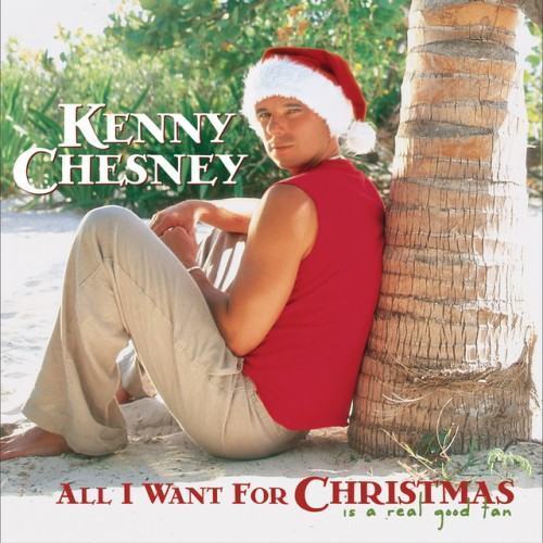 All I Want For Christmas Is A Real Good Tan (Deluxe Version)