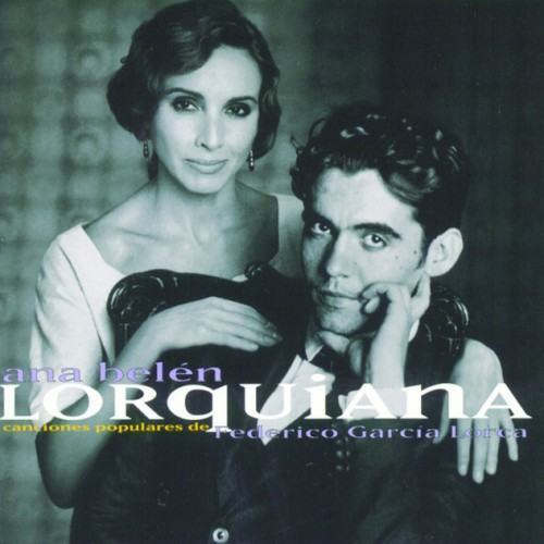 Lorquiana: Canciones Populares De Federico Garcia Lorca