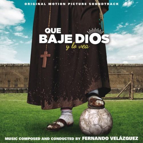 Que baje Dios y lo vea (Original Motion Picture Soundtrack)