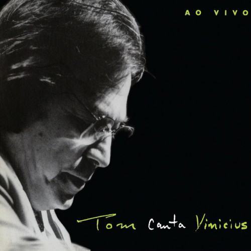 Tom Jobim Canta Vinicius (Ao Vivo)