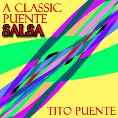 A Classic Puenté Salsa