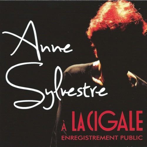 Anne Sylvestre à la Cigale - Enregistrement public (Live)