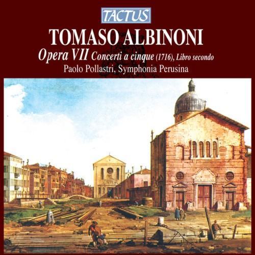 Albinoni: Opera VII - Concerti a cinque, Libro secondo