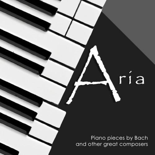 Aria: Piano pieces by Bach & other great composers