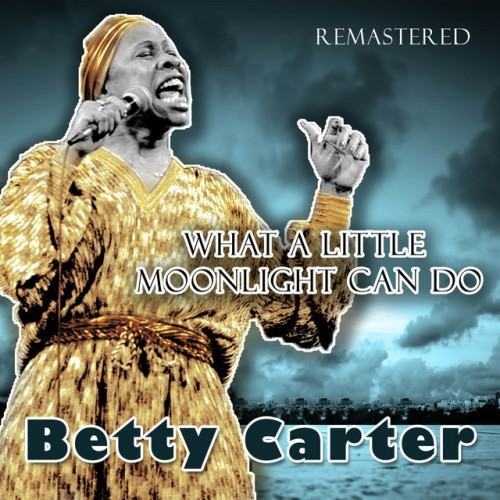 What a Little Moonlight Can Do (Remastered)