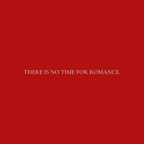 there is no romance
