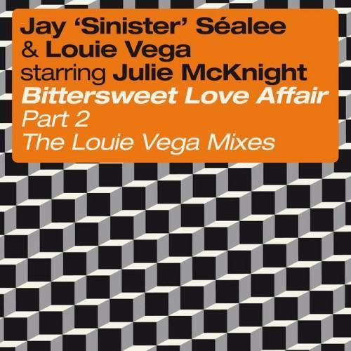 Bittersweet Love Affair, Pt. 2 (feat. Julie McKnight) [The Louie Vega Mixes]