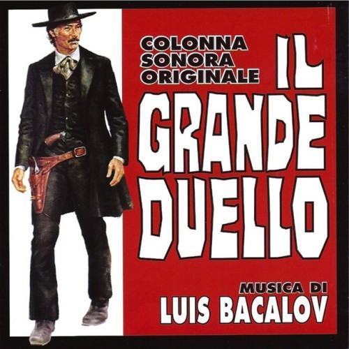Il grande duello (Colonna sonora originale) (Remastered)