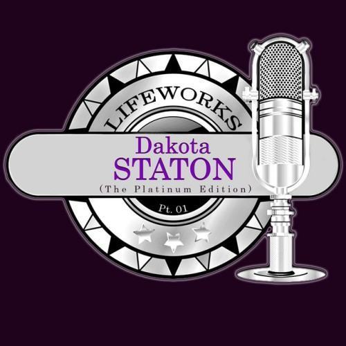 Lifeworks - Dakota Staton (The Platinum Edition) Pt. 01
