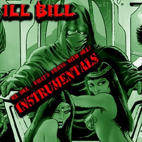 Ill Bill - What's Wrong With Bill (Instrumentals)