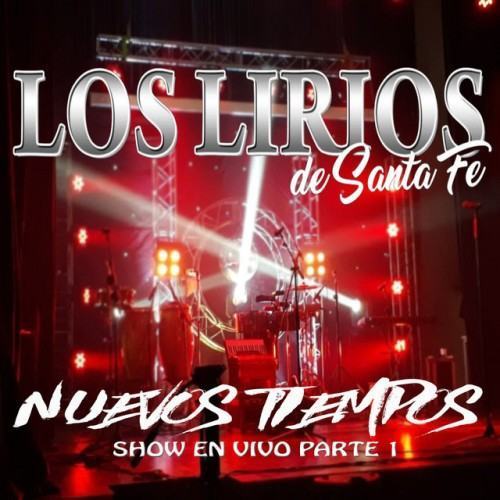Nuevos Tiempos Parte 1 (Show en Vivo en Casa de Bicentenario, las Parejas, Santa Fé)