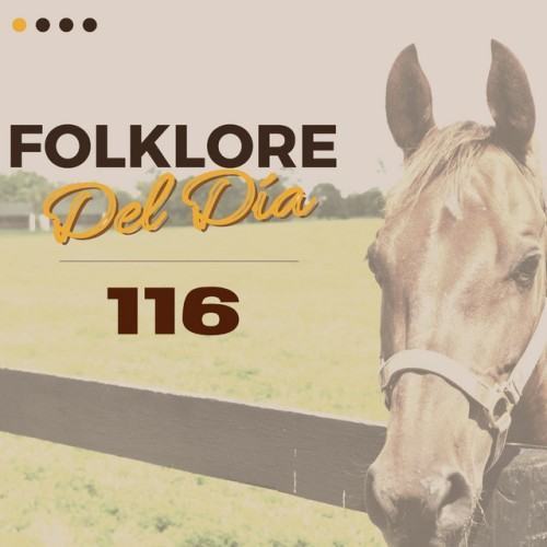 Folklore Del Día 116