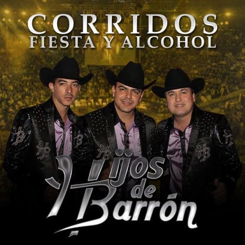 Corridos, Fiesta y Alcohol