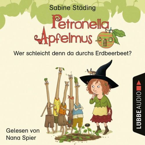 Wer schleicht denn da durchs Erdbeerbeet [Petronella Apfelmus, Teil 2 (Ungekürzt)]