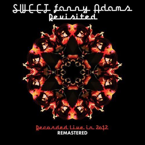 Sweet Fanny Adams Revisited - Recorded Live In 2012