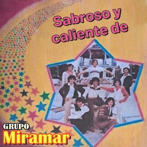 Sabroso y Caliente de Grupo MIramar