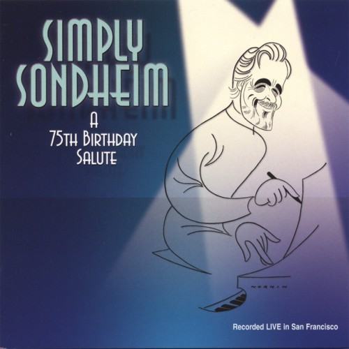 Simply Sondheim - A 75th Birthday Salute (Vol. One)
