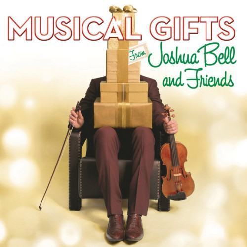 Musical Gifts from Joshua Bell and Friends