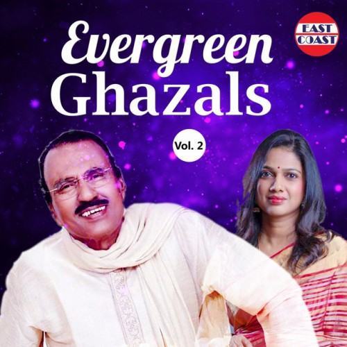 Evergreen Ghazals, Vol. 2