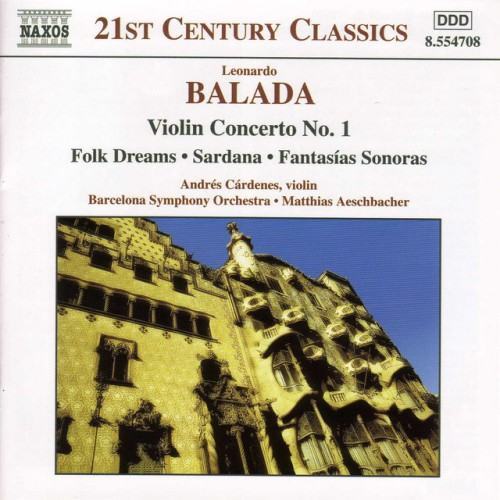Balada: Violin Concerto No. 1 / Folk Dreams / Sardana