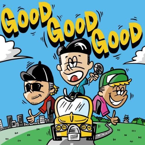 GOOD GOOD GOOD