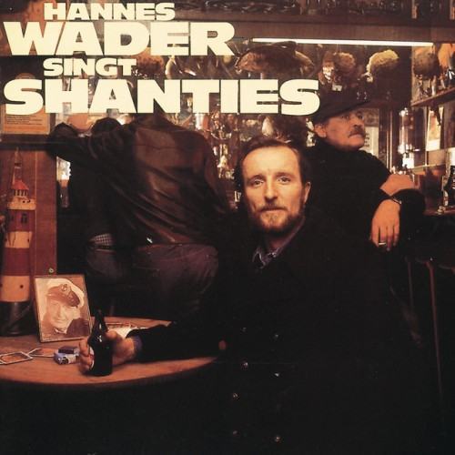 Hannes Wader singt Shanties