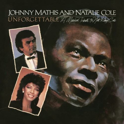 Unforgettable: A Musical Tribute to Nat King Cole (with Natalie Cole)