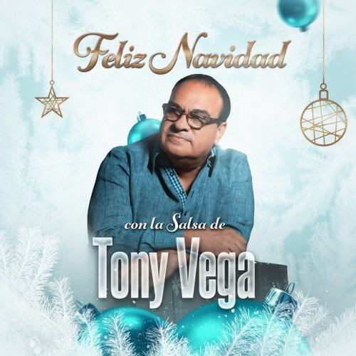 Feliz Navidad Con la Salsa de Tony Vega