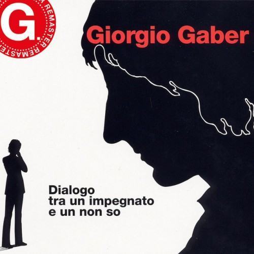 Dialogo tra un impegnato e un non so (Remaster G. 2023)