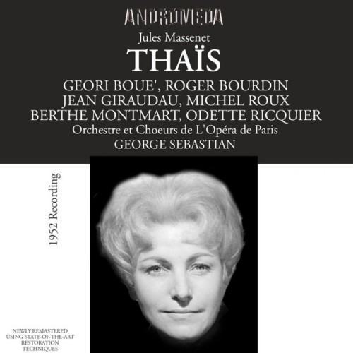 Massenet: Thaïs (Recorded 1952)