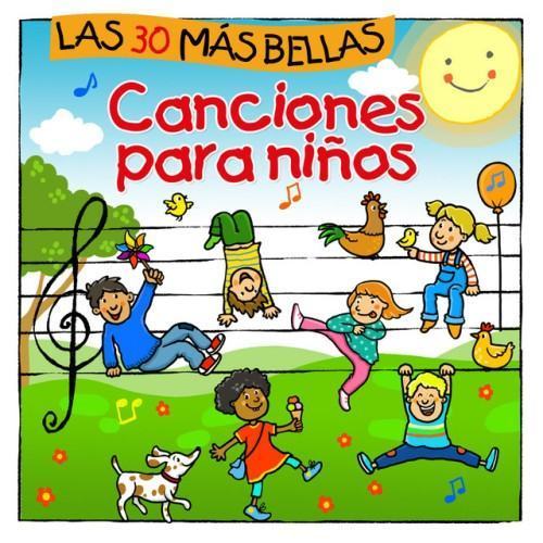 Las 30 Más Bellas Canciones para Niños