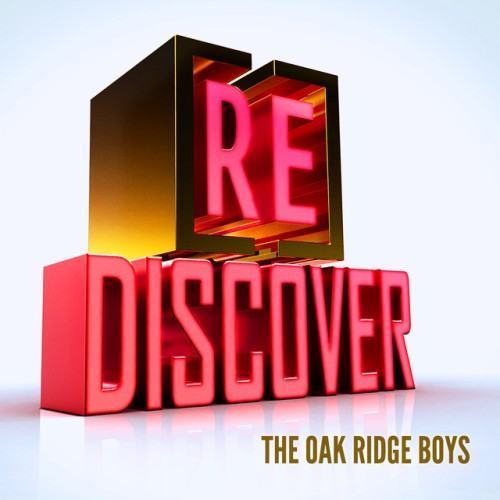 [RE]discover The Oak Ridge Boys