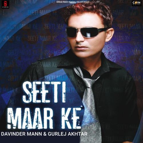 Seeti Maar Ke